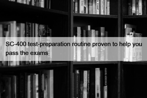 SC-400 test-preparation routine proven to help you pass ...